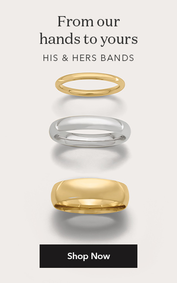 From our hands to yours. His and hers bands. Shop now.