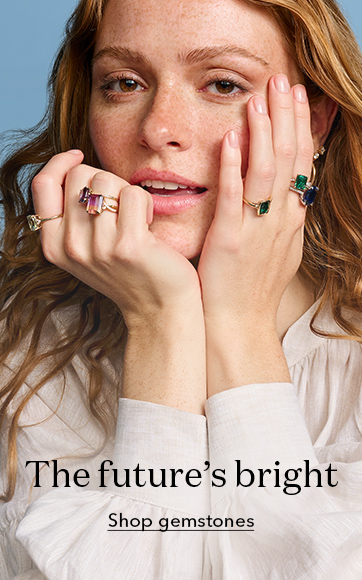 The future's bright. Shop gemstones.